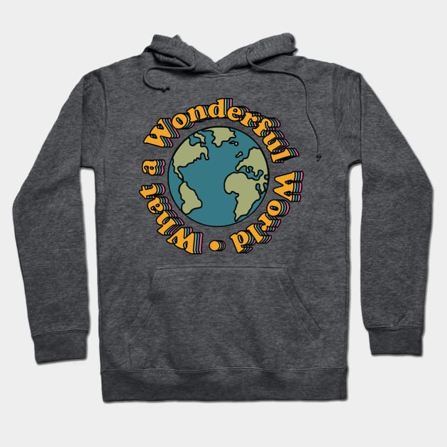 Retro What a Wonderful World Hoodie by Slightly Unhinged